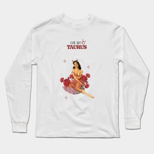 Cute but Taurus Long Sleeve T-Shirt